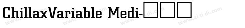 ChillaxVariable Medi字体转换